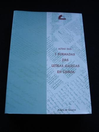 Actas das I Xornadas das Letras Galegas en Lisboa