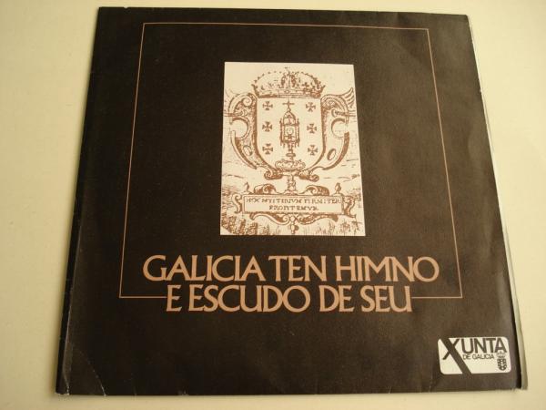 Galicia ten Himno e escudo de seu. Disco de vinilo de 45 r.p.m. co Himno Galego - Antiga Marcha do Reino de Galicia (Orquestra do Concello da Corua e Coro de Cmara Ars Musicae. Director: Rogelio Groba