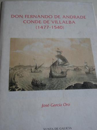 Don Fernando de Andrade, Conde de Villalba (1477-1540).