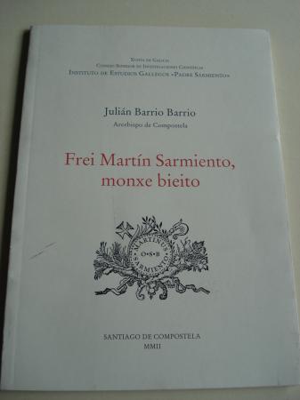 Frei Martn Sarmiento, monxe bieito