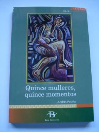 Quince mulleres, quince momentos