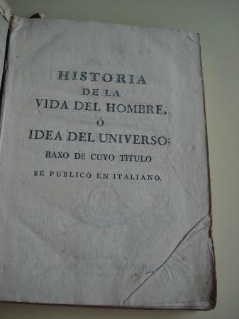 Historia de la Vida del Hombre  Idea del Universo; baxo cuyo ttulo se public en italiano. Tomo III. Parte II. Pubertad y Juventud del Hombre. Libro Quarto. Parte II