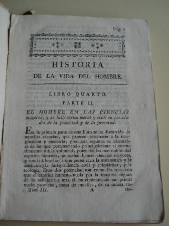 Historia de la Vida del Hombre  Idea del Universo; baxo cuyo ttulo se public en italiano. Tomo III. Parte II. Pubertad y Juventud del Hombre. Libro Quarto. Parte II