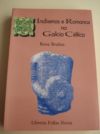 Indxenas e Romanos na Galicia Cltica