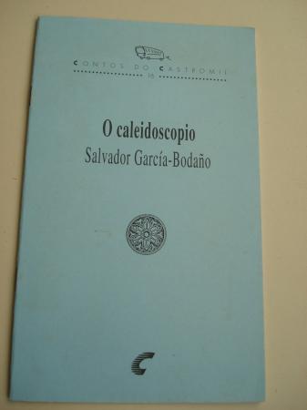 O caleidoscopio. Contos do Castromil, n 16