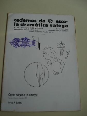 Cadernos da Escola Dramtica Galega. N 66. Setembro, 1987. Como Cartas a un amante