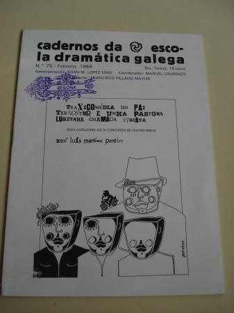 Cadernos da Escola Dramtica Galega. N 75. Febreiro, 1989. Traxicomedia do Pai Ternoster e unha pastora lusitana chamada Viriata