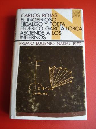 El ingenioso hidalgo y poeta Federico Garca Lorca asciende a los infiernos