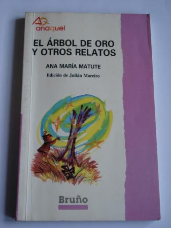 El rbol de oro y otros relatos (Edicin de Julin Moreiro)