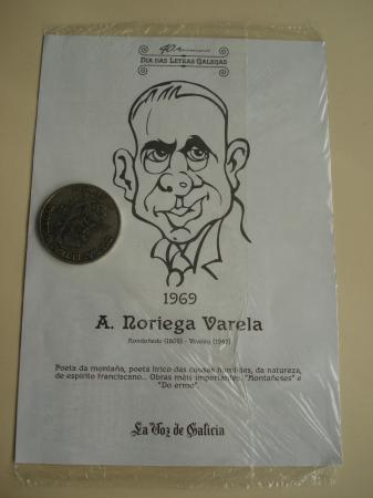A. Noriega Varela / Marcial Valladares. Medalla conmemorativa 40 aniversario Da das Letras Galegas. Coleccin Medallas Galicia ao p da letra