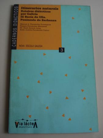 Itinerarios naturais. Roteiros didcticos por Galicia. II) Baca do Ulla. Pennsula do Barbanza