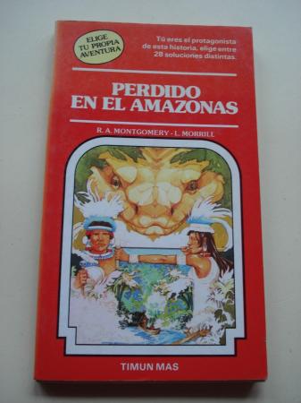 Perdido en el Amazonas. Elige tu propia aventura, n 14