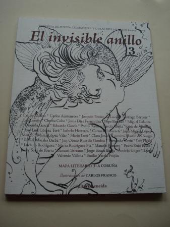 EL INVISIBLE ANILLO. Revista de poesa, literatura y otras bellas artes. N 3. Mapa Literario 3: A CORUA