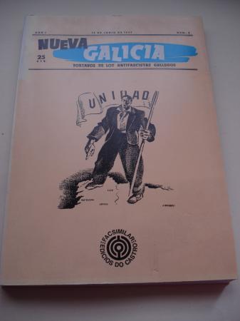 NUEVA GALICIA. Portavoz de los antifascistas gallegos. Edicin facsmil