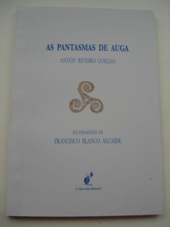 As pantasmas de auga (Gravados e debuxos orixinais de Francisco Blanco Alcalde)