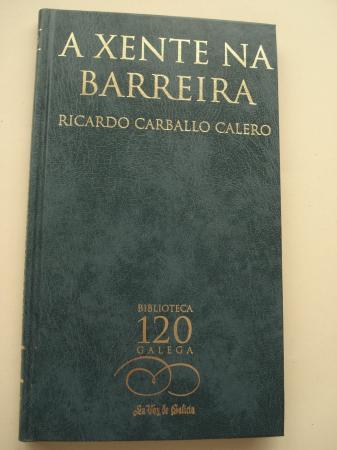A xente da Barreira