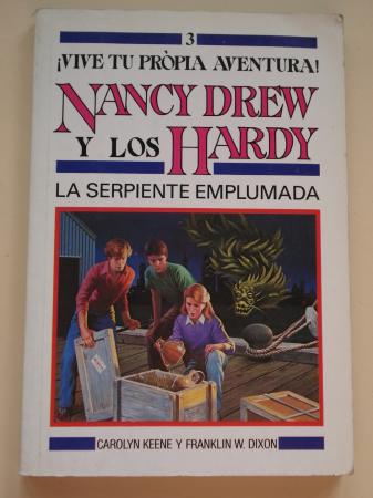 Nancy Drew y los Hardy. La serpiente emplumada (Vive tu propia aventura!, 3)