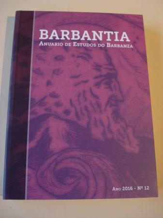 BARBANTIA. anuario de Estudos do Barbanza. Ano 2016. N 12