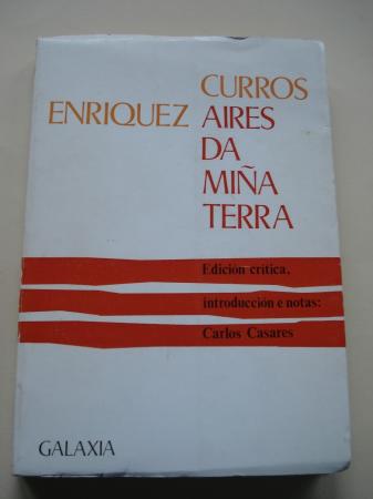 Aires da mia terra (Edicin crtica, introduccin e notas: Carlos Casares)