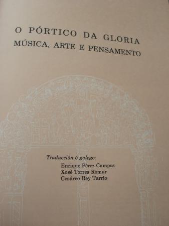 El Prtico de la Gloria. Msica, Arte y Pensamiento (Los instrumentos del Prtico de la Gloria). Textos en castellano-galego-english