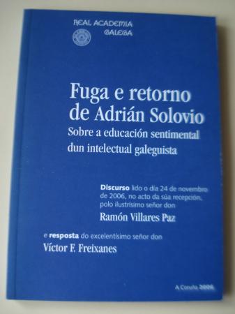 Fuga e retorno de Adrin Solovio. Sobre a educacin sentimental dun intelectual galeguista