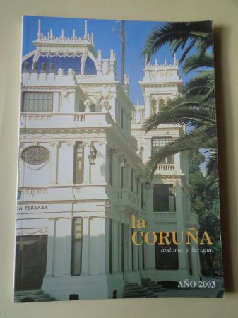 LA CORUA. HISTORIA Y TURISMO. AO 2003. Publicacin anual