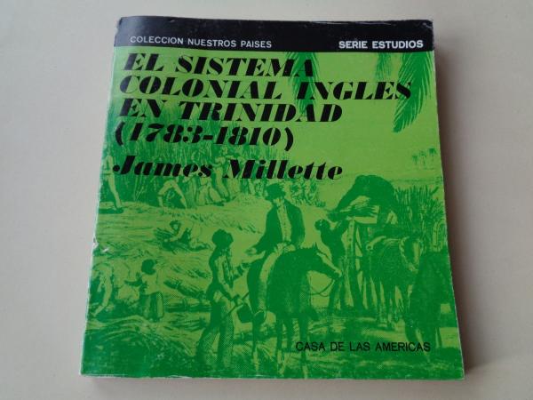 El sistema colonial ingls en Trinidad (1783-1810)