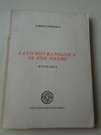 La escritura poltica de Jos Hierro. Antologa