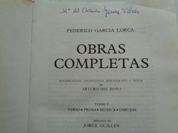 Obras completas. Tomo I: Verso. Prosa. Msica. Dibujos / Tomo II: Teatro. Entrevistas y declaraciones. Cartas