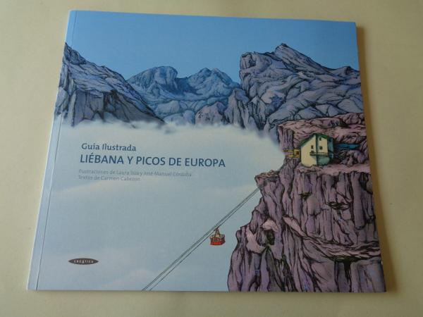 Libana y Picos de Europa. Gua ilustrada