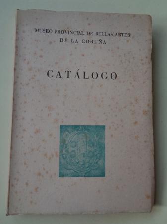 Catlogo Museo Provincial de Bellas Artes de La Corua (1957)