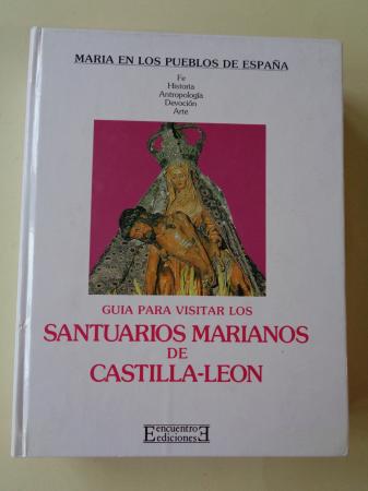 Gua para visitar los santuarios marianos de Castilla-Len