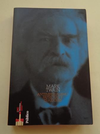 Antiimperialismo. Patriotas y traidores
