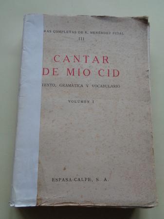 Cantar de Mo Cid. Volumen I. Texto, gramtica y vocabulario. Primera parte: Crtica del texto - Gramtica