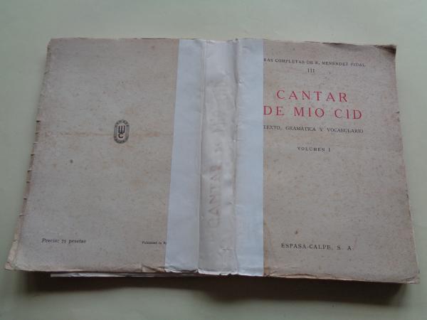 Cantar de Mo Cid. Volumen I. Texto, gramtica y vocabulario. Primera parte: Crtica del texto - Gramtica