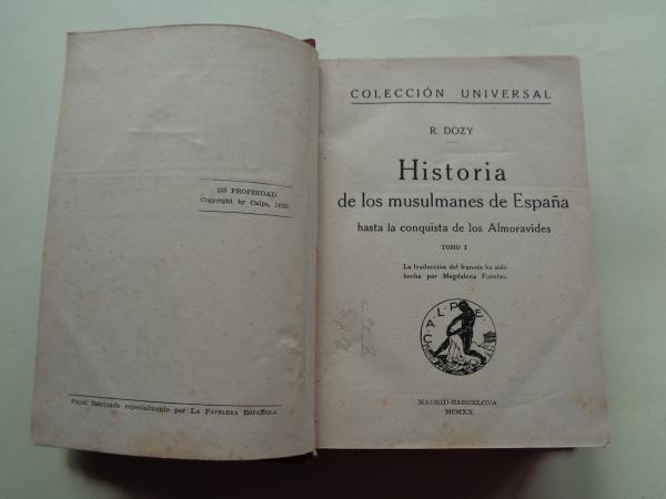 Historia de los musulmanes en Espaa. Tomos I y II en un solo volumen