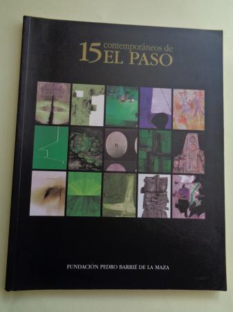 15 contemporneos de El Paso. Catlogo exposicin Fundacin Barri de la Maza, A Corua, 1998
