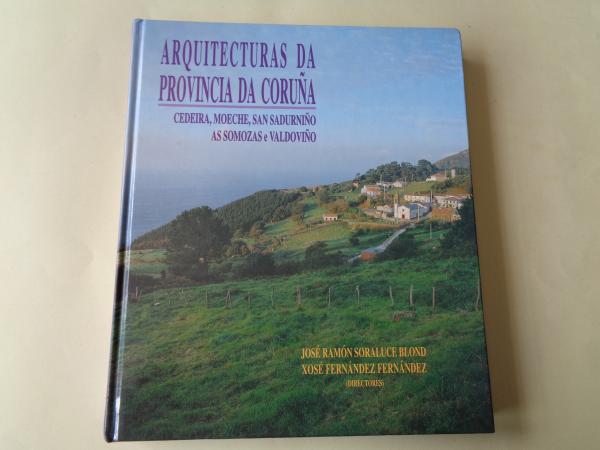 Arquitecturas da provincia da Corua. Vol. XII. Comarca de Ferrol II: Cedeira, Moeche, San Sadurnio, As Somozas e Valdovio