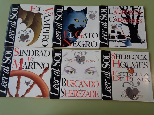 6 ejemplares Coleccin Leer al Sol. El vampiro (Horacio Quiroga)-El gato negro (E. A. Poe)-El ladrn de cadveres (R. L. Stevenson)-Sinbad el marino (Annimo)-Buscando a Sherezade (M. Vzquez Montalbn)-Sherlock Holmes Estrella de Plata (A. Conan Doyle)