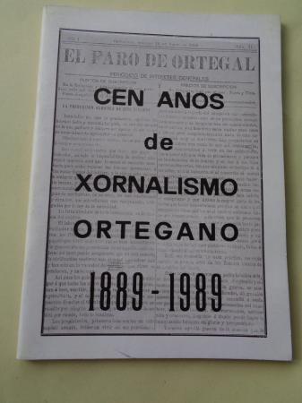 Cen anos de xornalismo ortegano 1889-1989. Separta de La Voz de Ortigueira. N 3790 - 17 Febrero 1989