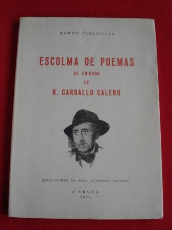 Escolma de poemas ao coidado de R. Carballo Calero