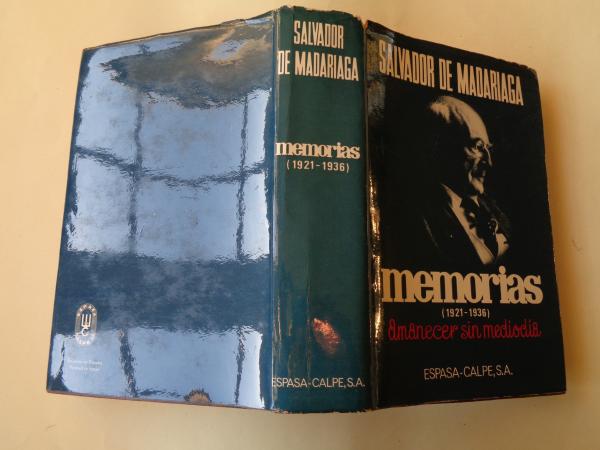 Memorias (1921-1936). Amanecer sin medioda