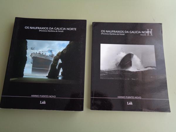 Os naufraxios da Galicia Norte. 2 Volumes. Provincia martima de Ferrol
