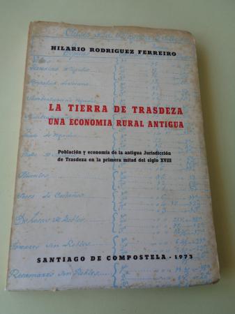 La Tierra de Trasdeza. Una economa rural antigua. Poblacin y economa de la antigua jurisdiccin de Trasdeza en la primera mitad del siglo XVIII