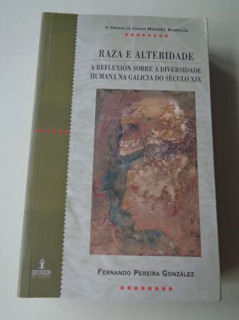 Raza e alteridade. A reflexin sobre a diversidade humana na Galicia do sculo XIX
