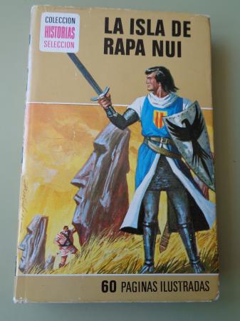 La isla de Rapa Nui. Aventura del Capitn Trueno (Ilustrado por Miguel Ambrosio Zaragoza)