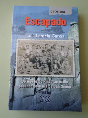 Escapado. Do monte Pindo ao exilio pasando pola illa de San Simn