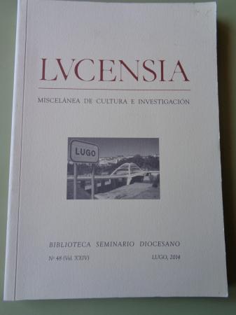 LUCENSIA. MISCELNEA DE CULTURA E INVESTIGACIN. N 48 ( Vol. XXIV), Lugo, 2014