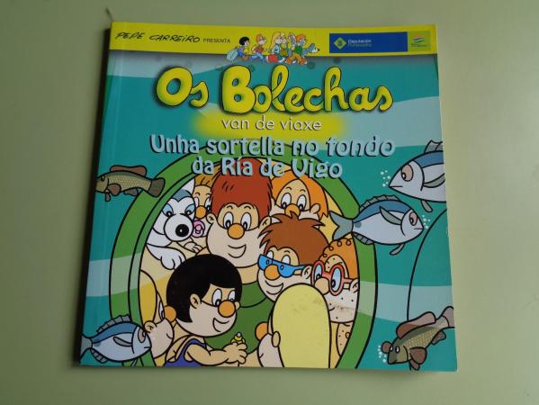 Os Bolechas van de viaxe. Unha sortella no fondo da Ra de Vigo