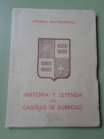 Historia y leyenda del castillo de Sobroso